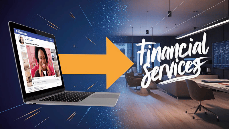 The benefits of advertising financial services on Facebook.