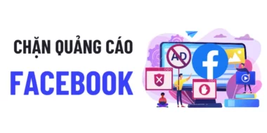 3 Cách chặn quảng cáo trên Facebook khi xem video hiệu quả