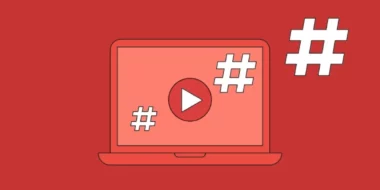 Cách thêm hashtag vào video Youtube đơn giản và hiệu quả