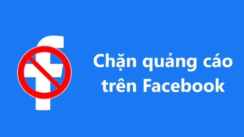 Những cách chặn quảng cáo trên Facebook khi xem video 