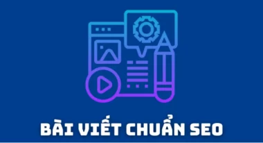 Cách viết nội dung chuẩn SEO như thế nào cho đúng?