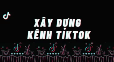 Mẹo chọn ngách xây kênh TikTok triệu View
