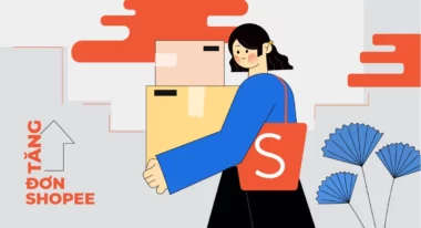 Cách tăng đơn hàng trên shopee ra đơn nhanh chóng