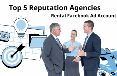 Top 5 đơn vị cho thuê tài khoản quảng cáo Facebook chất lượng, giá tốt