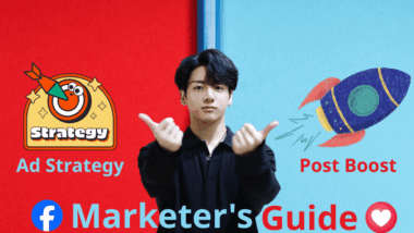 Hướng dẫn cho marketer về việc đẩy bài Facebook và chiến dịch ad