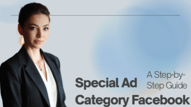 Cách chọn danh mục quảng cáo đặc biệt trên Facebook: Hướng dẫn từng bước