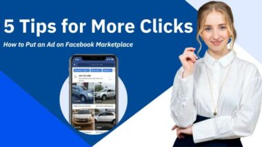 Cách đăng quảng cáo trên Facebook Marketplace: 5 mẹo giúp tăng lượt nhấp